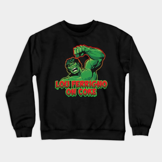 Lou Ferrigno on Coke Crewneck Sweatshirt by DIGABLETEEZ